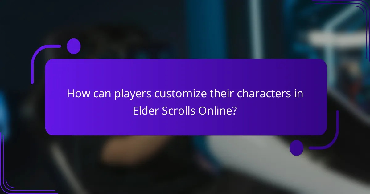 How can players customize their characters in Elder Scrolls Online?