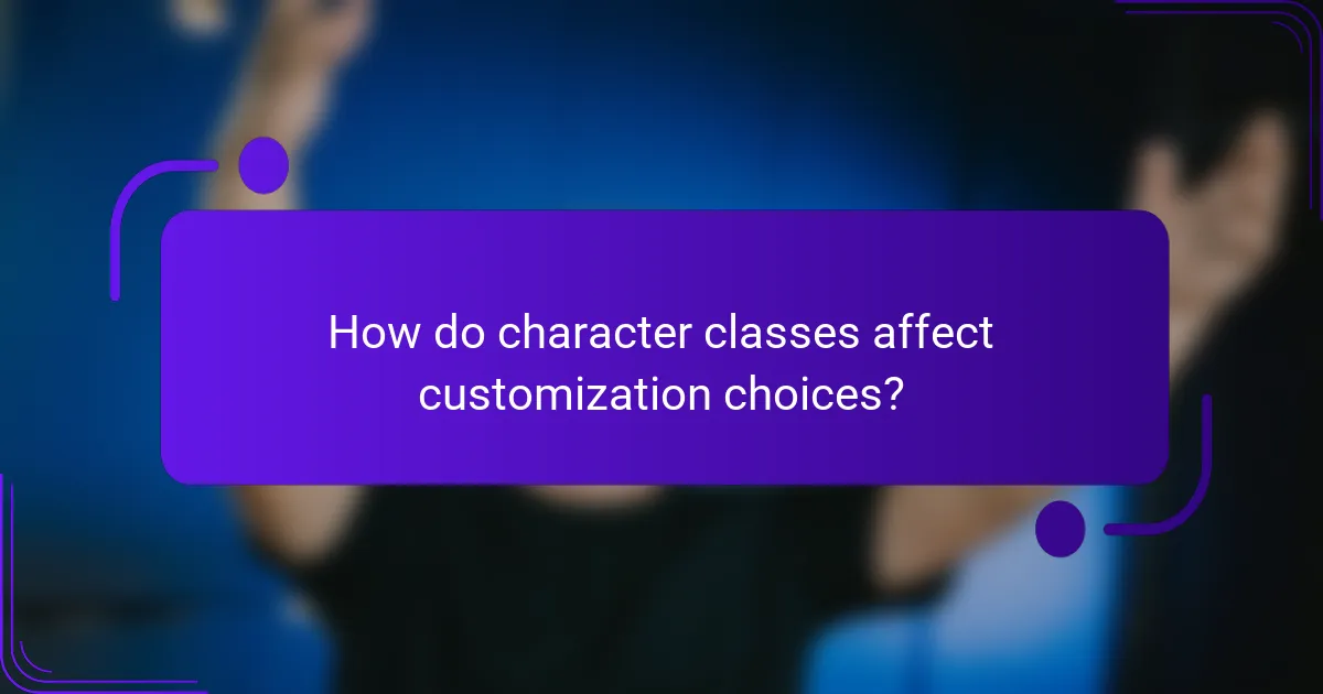 How do character classes affect customization choices?