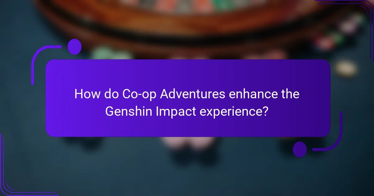 How do Co-op Adventures enhance the Genshin Impact experience?