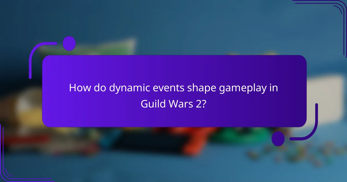 How do dynamic events shape gameplay in Guild Wars 2?