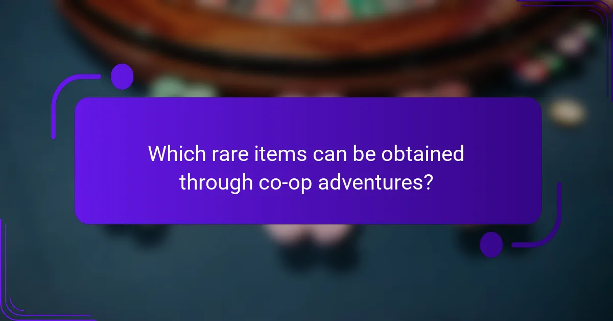 Which rare items can be obtained through co-op adventures?